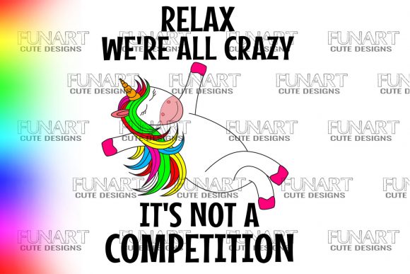 Download CHILL WE ARE ALL CRAZY, UNICORN DESIGN - Premium Resources
